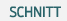 Schnitt